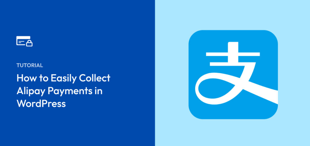 How To Easily Collect Alipay Payments In Wordpress