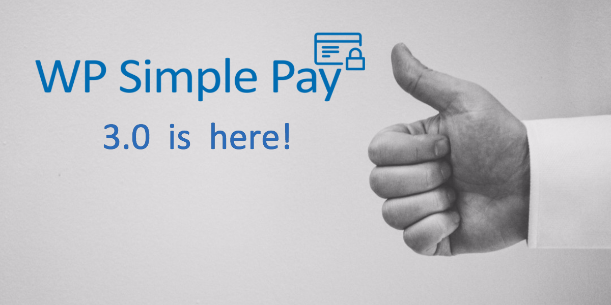 WP Simple Pay Pro 3.0 Released!