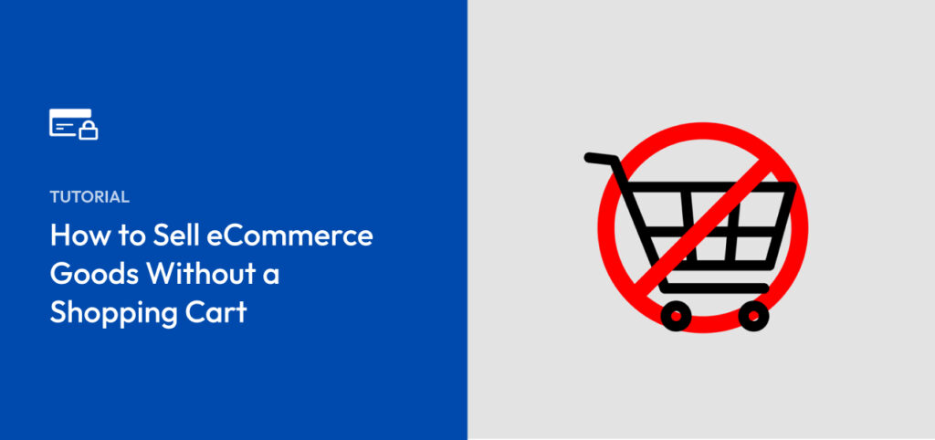 sell ecommerce without shopping cart
