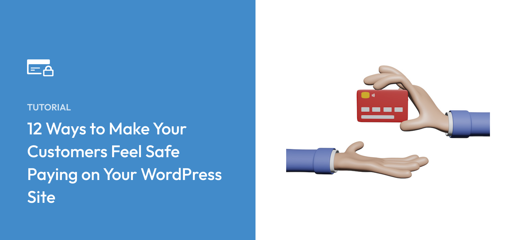 12 Ways to Make Your Customers Feel Safe Paying on Your WordPress Site