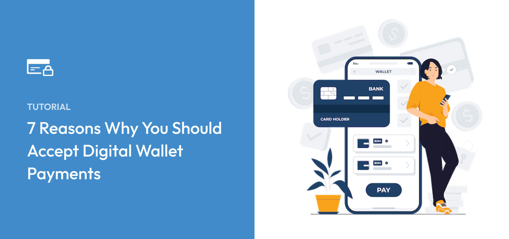 7 Reasons Why You Should Accept Digital Wallet Payments