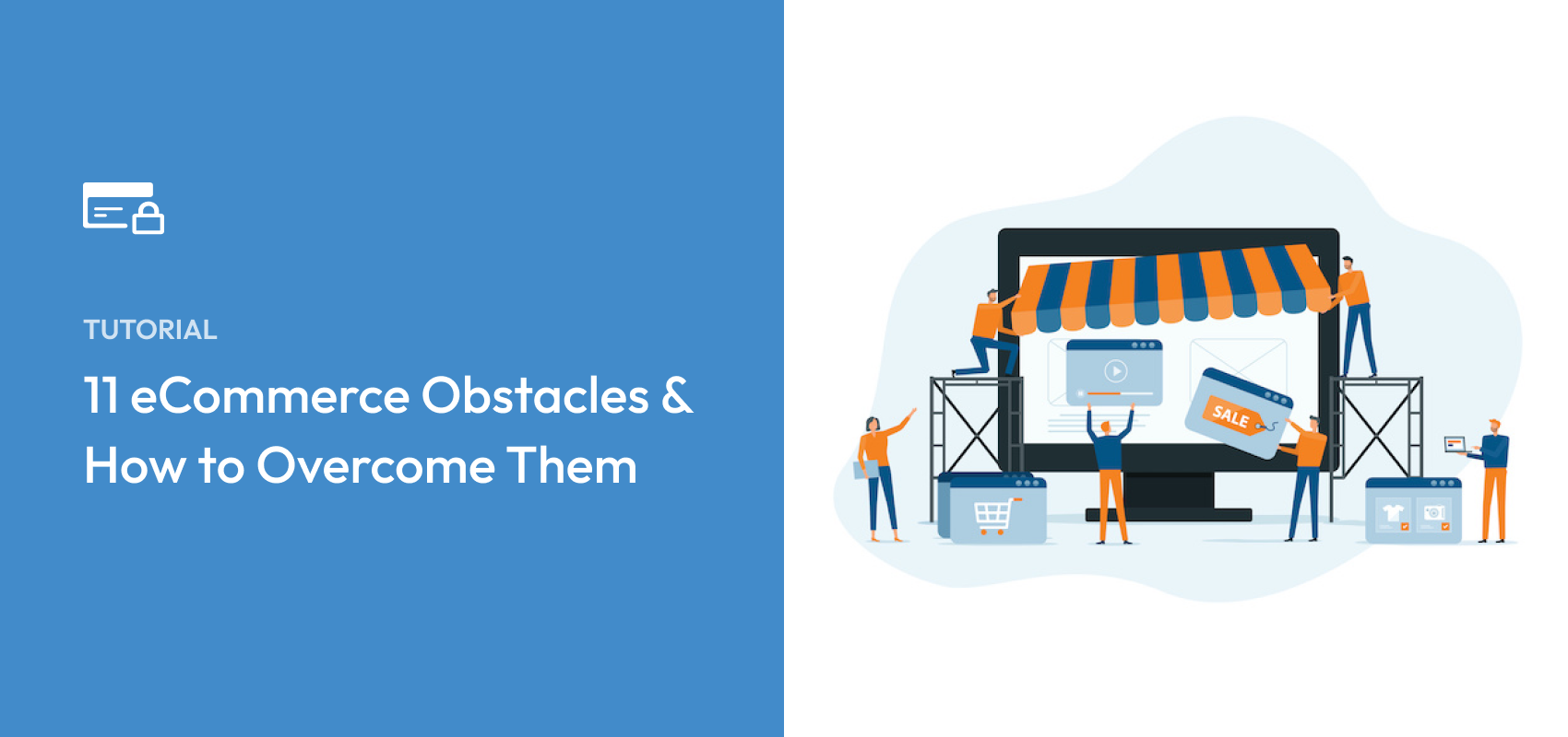 11 eCommerce Obstacles & How to Overcome Them