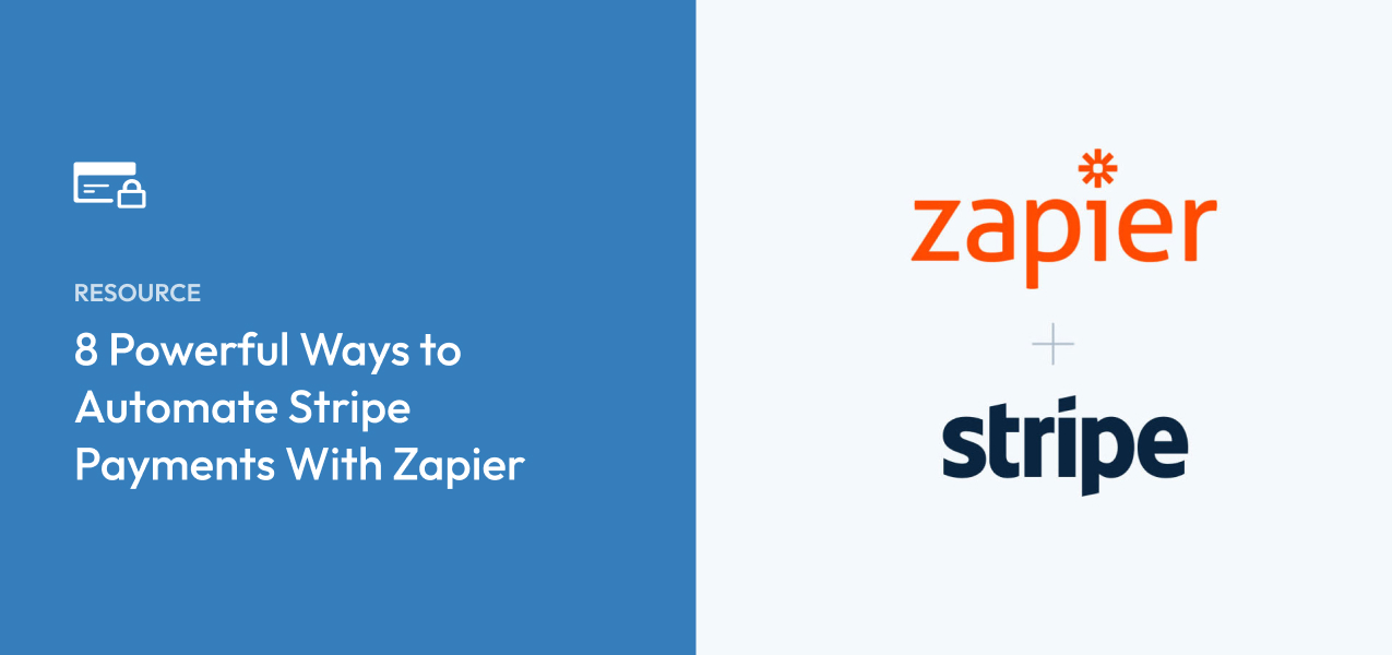 8 Powerful Ways to Automate Stripe Payments With Zapier