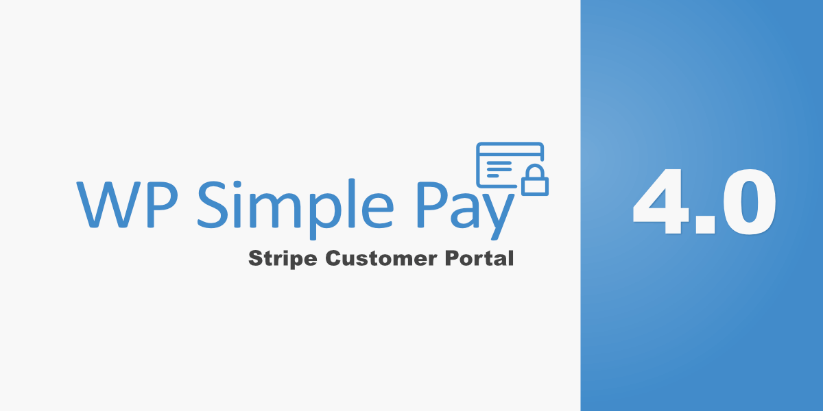 WP Simple Pay 4.0 Released: Stripe Customer Portal and Customizable Emails