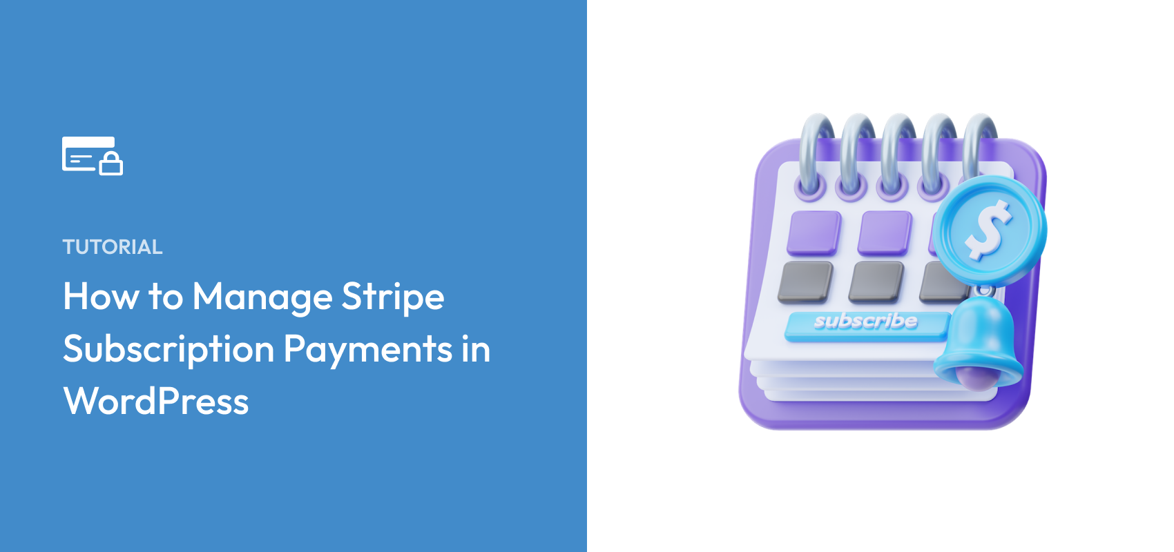 How to Manage Stripe Subscription Payments in WordPress