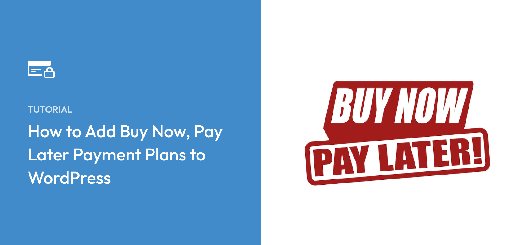 How to Add Buy Now, Pay Later Payment Plans to WordPress