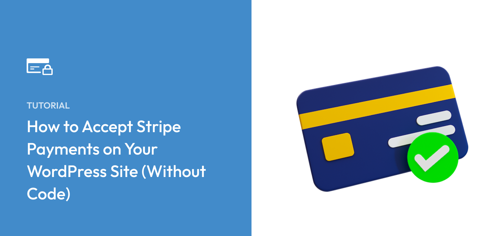 How to Accept Stripe Payments on Your WordPress Site (Without Code)