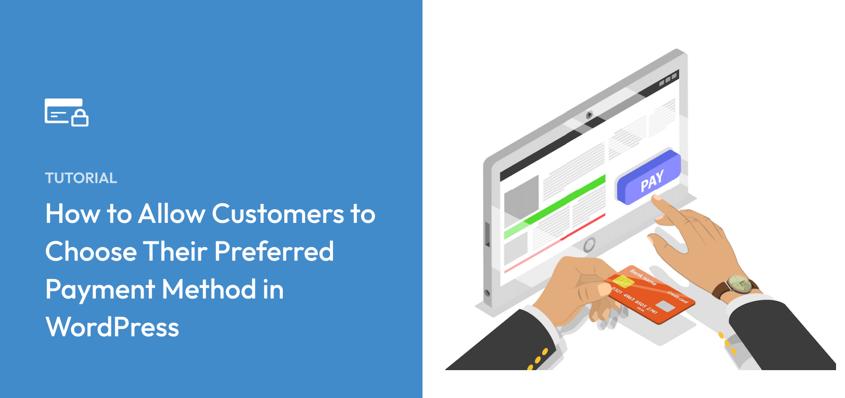 How to Allow Customers to Choose Their Preferred Payment Method on Your WordPress Site