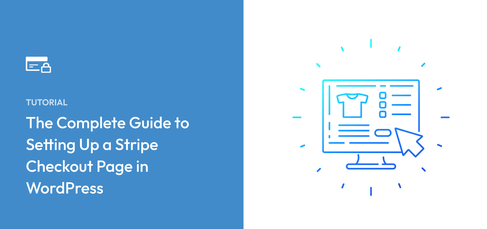 The Complete Guide to Setting Up a Stripe Checkout Page in WordPress