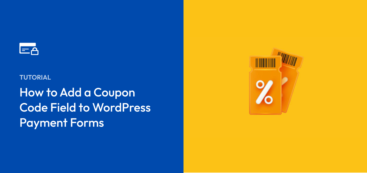 How to Add a Coupon Code Field to Your WordPress Payment Forms