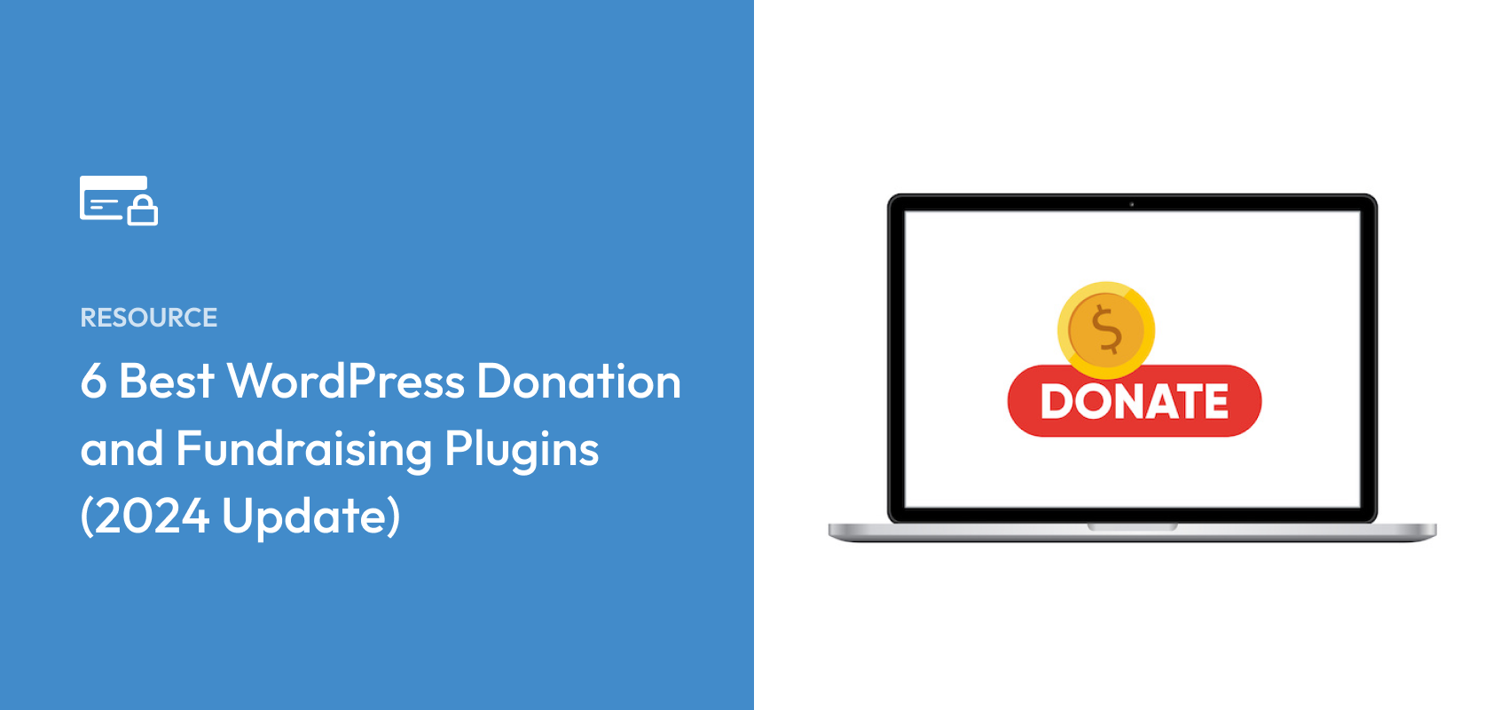 6 Best WordPress Donation and Fundraising Plugins (2024 Update)