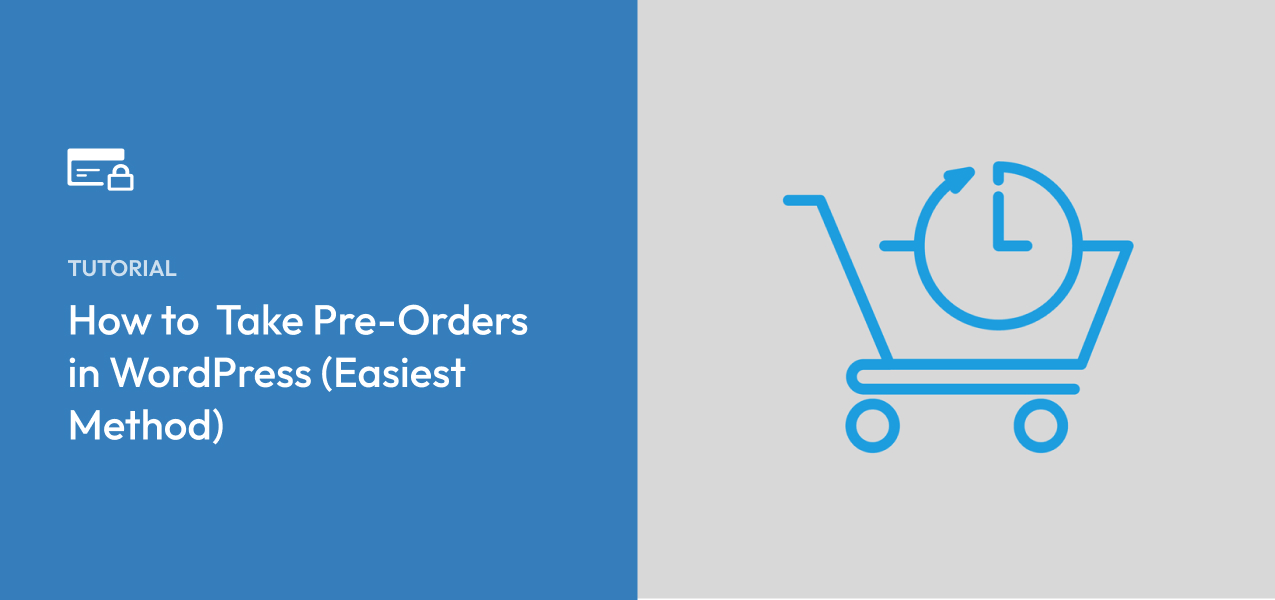 How to Easily Take Pre-Orders in WordPress (Step by Step)