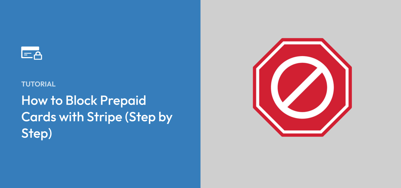 How to Block Prepaid Cards With Stripe (Step by Step)