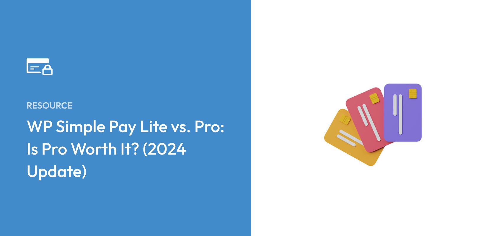 WP Simple Pay Lite vs. Pro: Is Pro Worth It? (2024 Update)