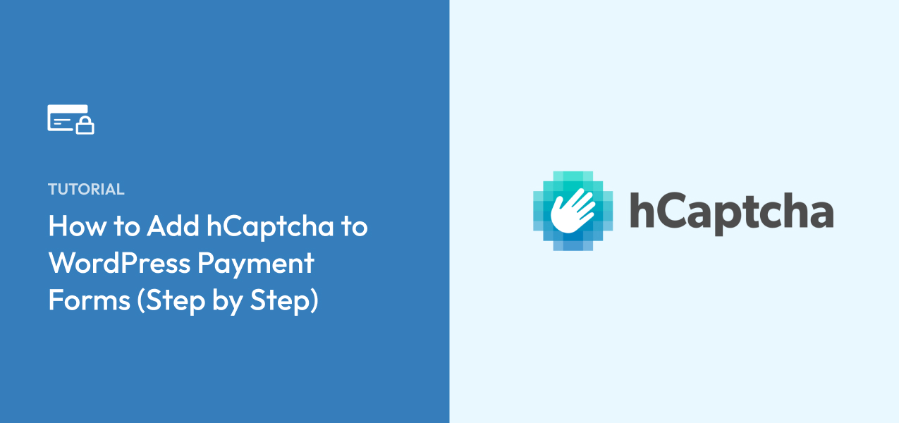 How to Add hCaptcha to WordPress Payment Forms (Step by Step)