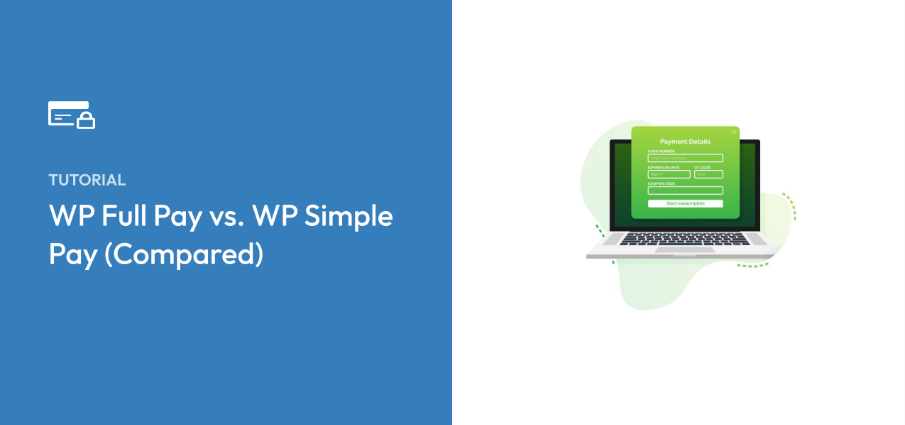 WP Full Pay vs. WP Simple Pay (Compared)