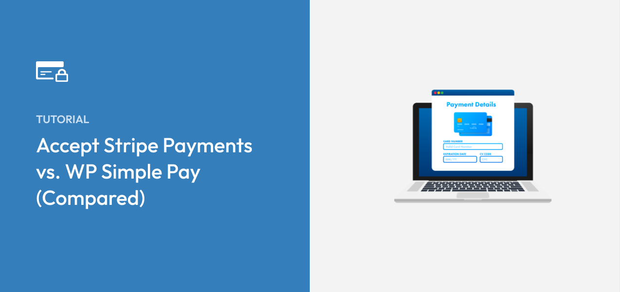 Accept Stripe Payments vs. WP Simple Pay (Compared)