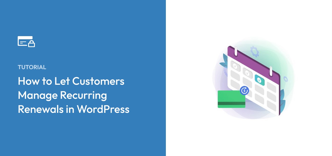 How to Let Customers Manage Recurring Renewals in WordPress