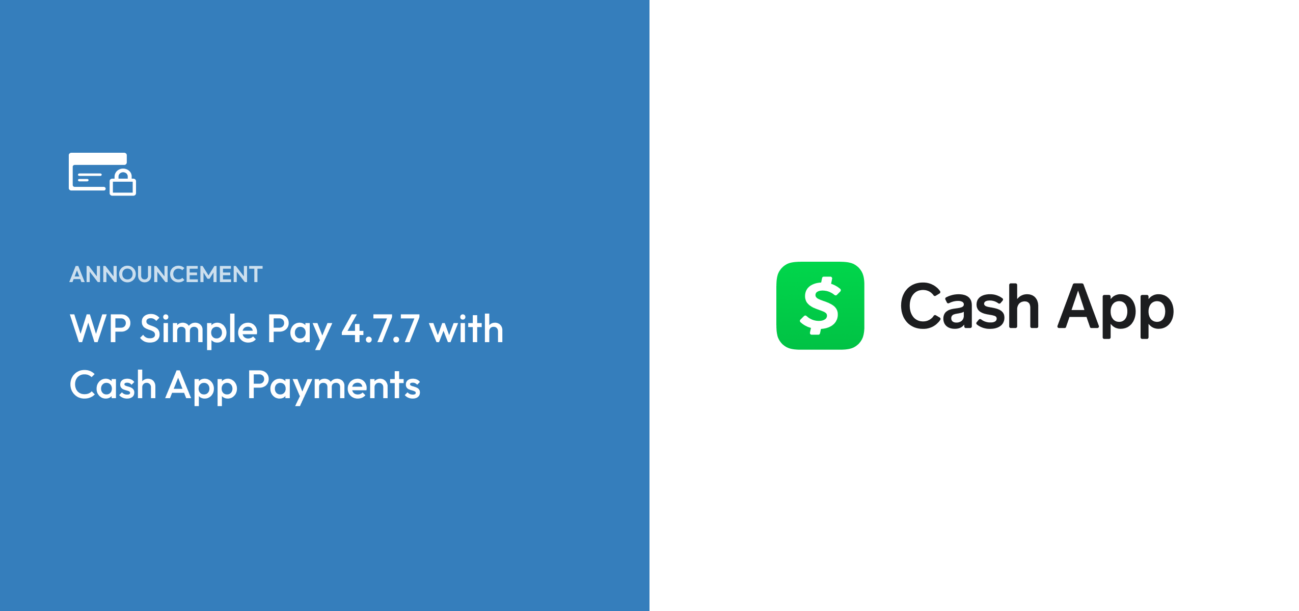 [New] Introducing WP Simple Pay 4.7.7 with Cash App Pay and More