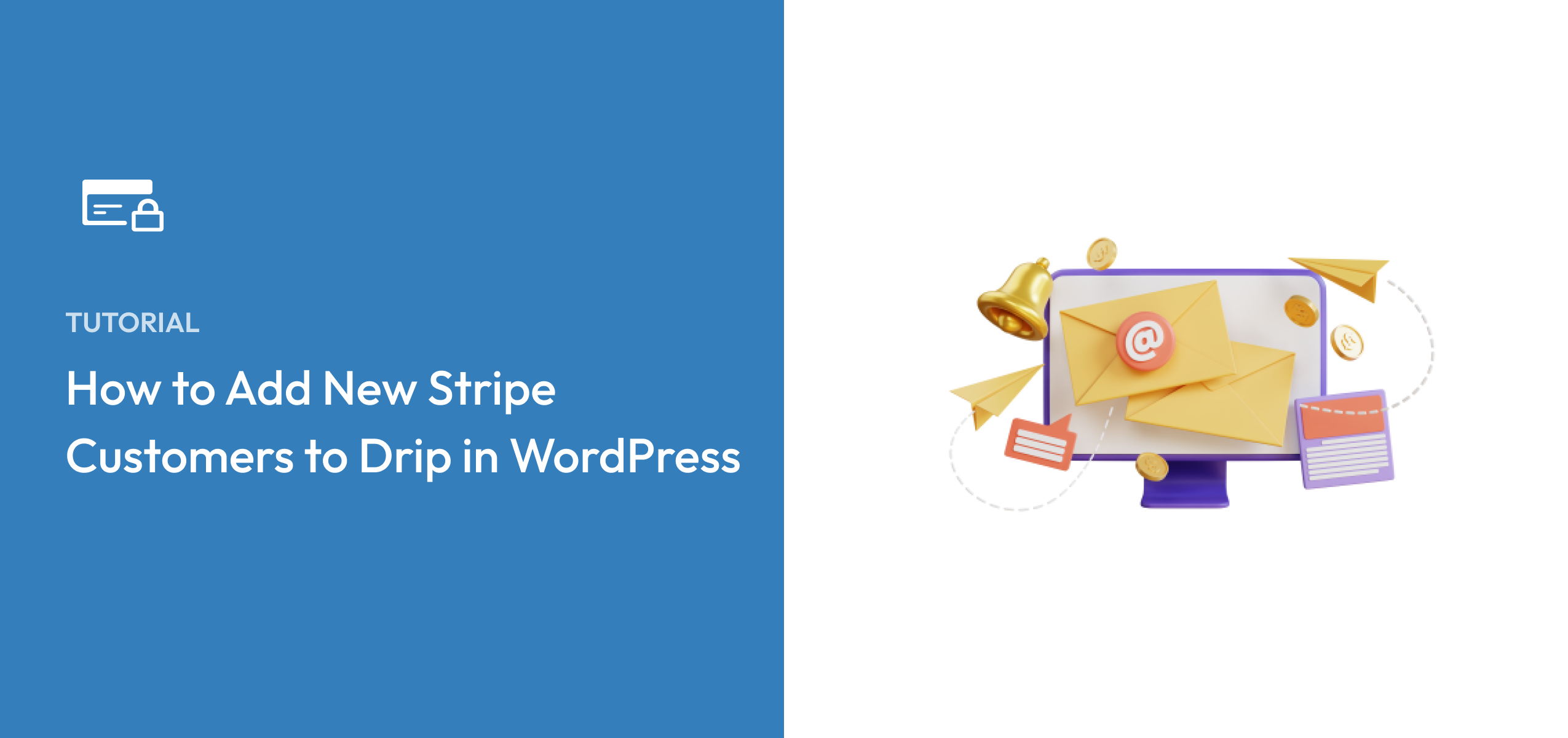 How to Add New Stripe Customers to Drip in WordPress