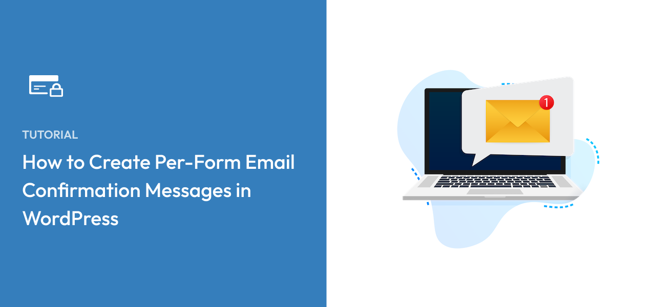 How to Create Per-Form Email Confirmation Messages in WordPress