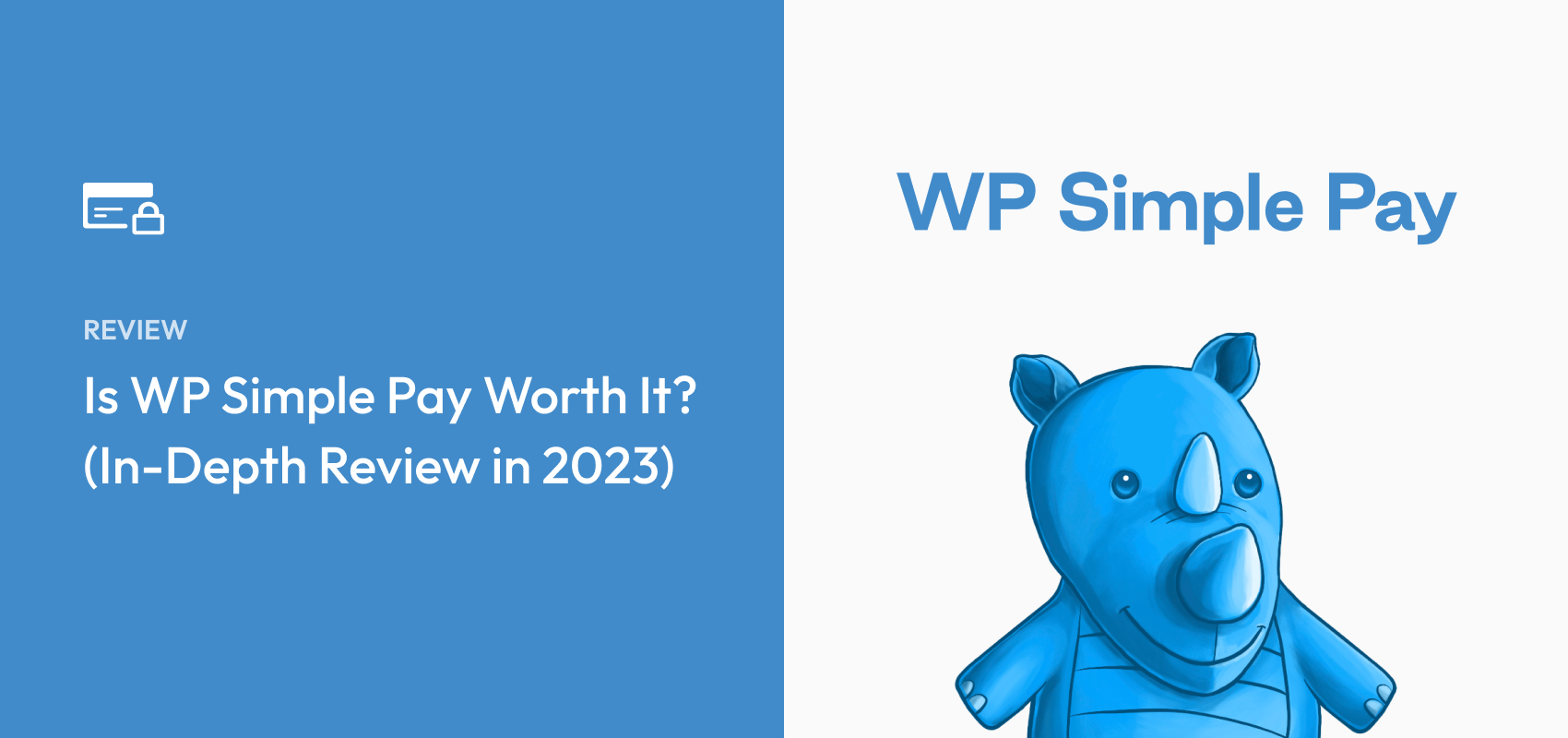 Is WP Simple Pay Worth It? (Review in 2023)