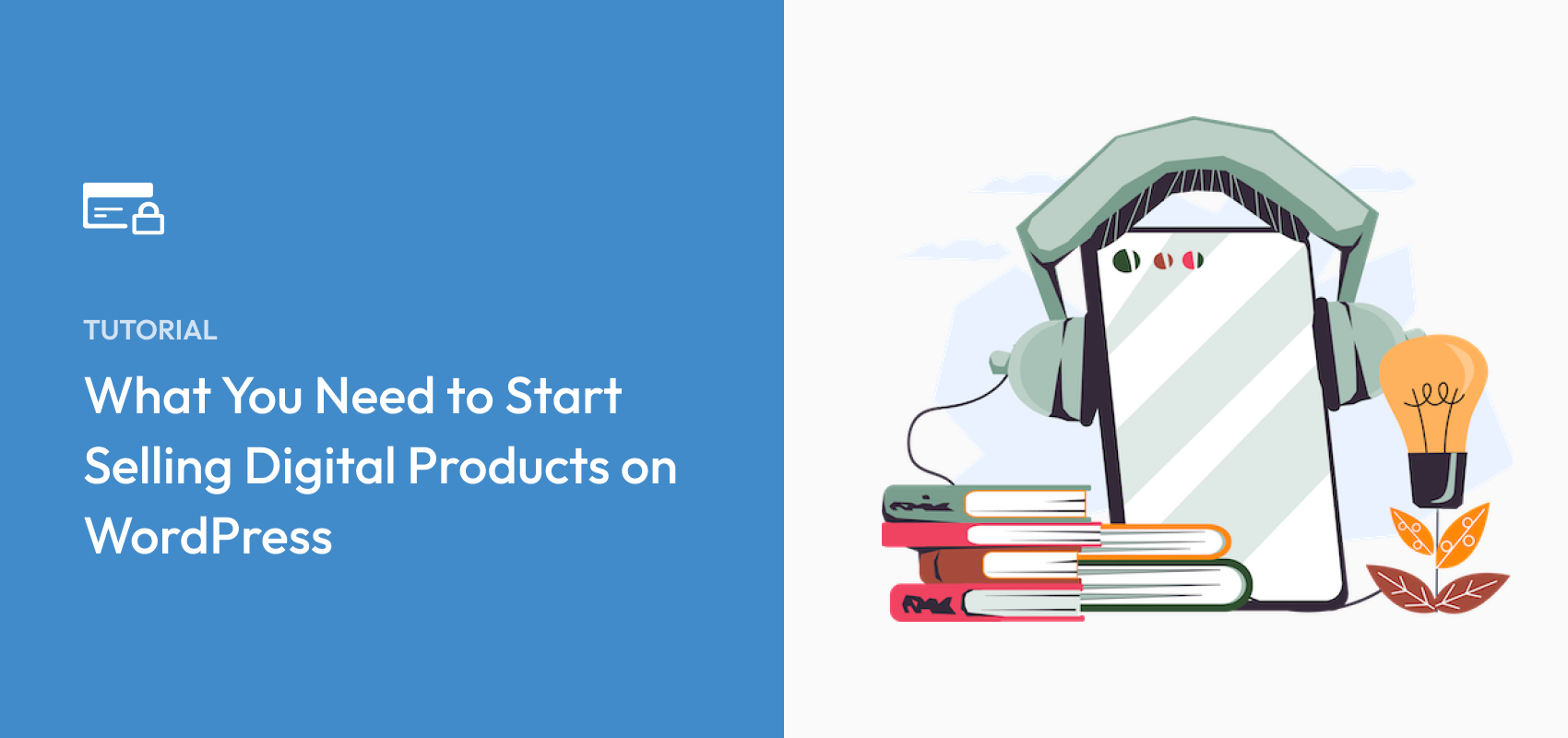 What You Need to Start Selling Digital Products on WordPress