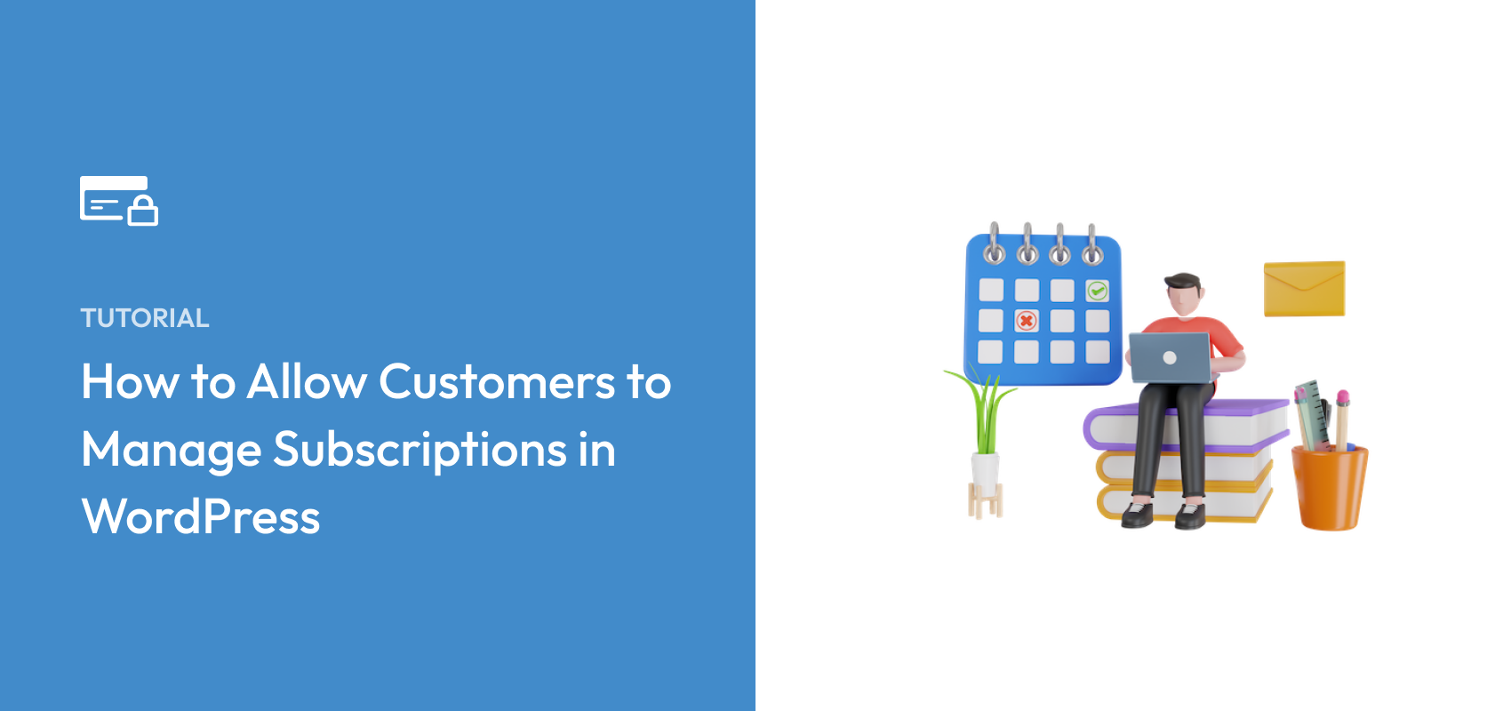 How to Allow Customers to Manage Subscriptions in WordPress