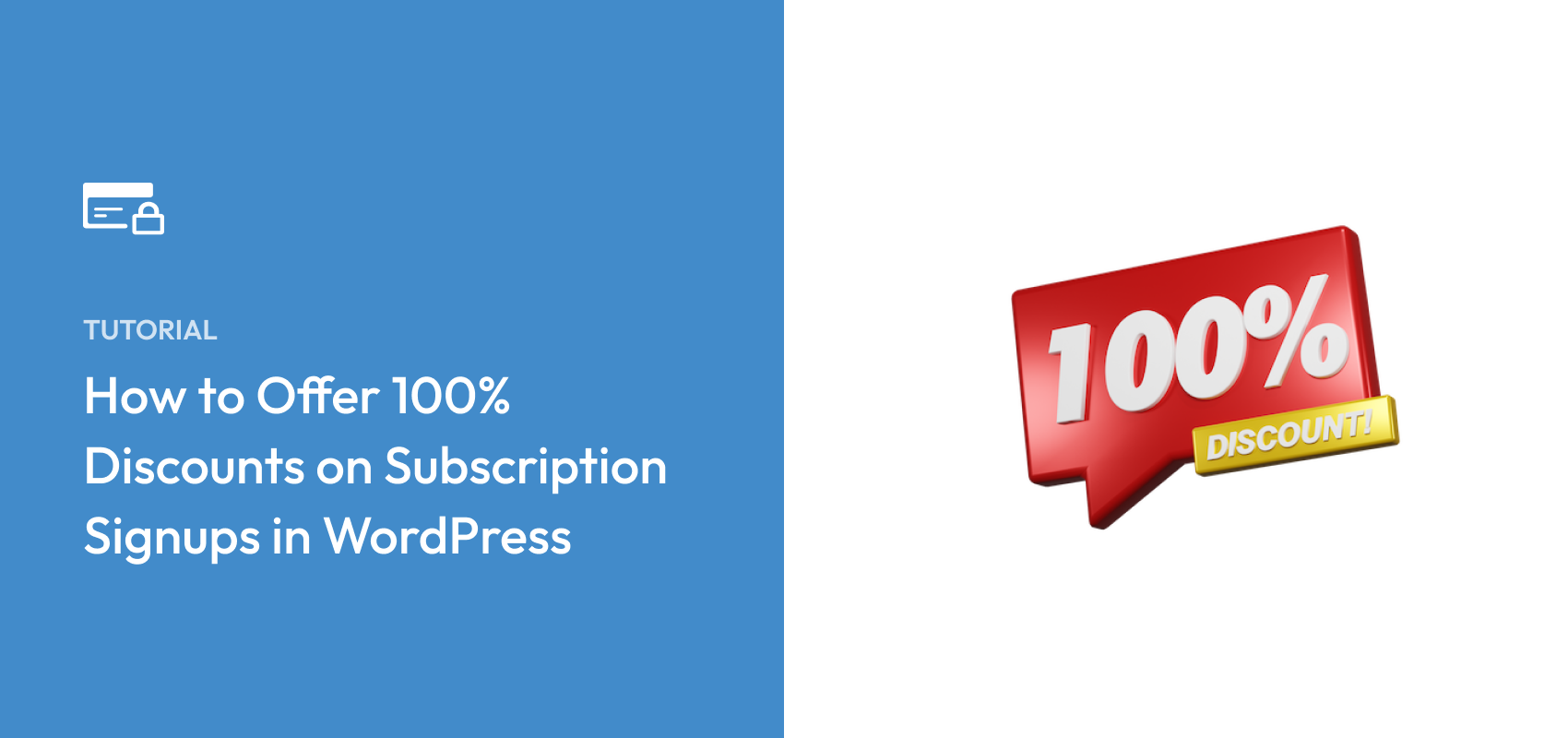 How to Offer 100% Discounts on Subscription Signups in WordPress